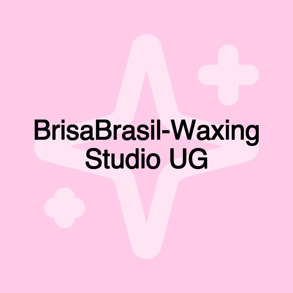 BrisaBrasil-Waxing Studio UG