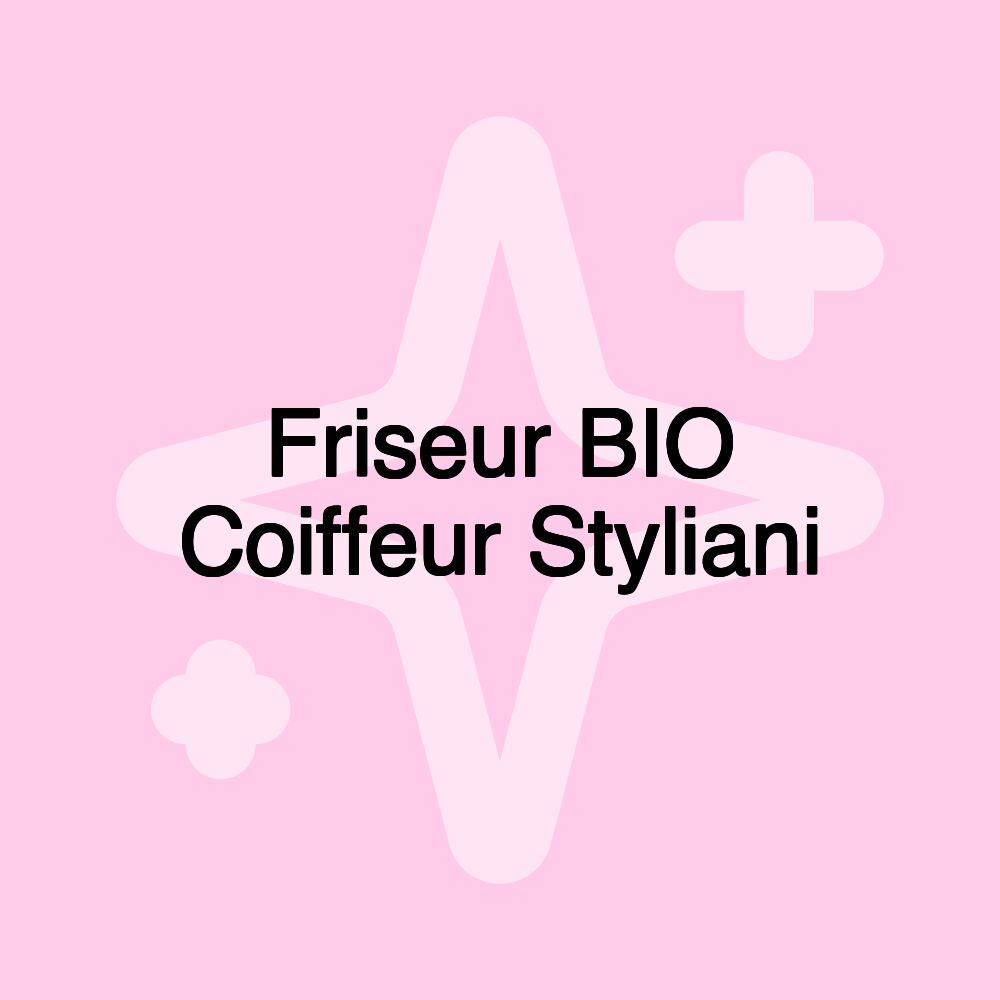 Friseur BIO Coiffeur Styliani