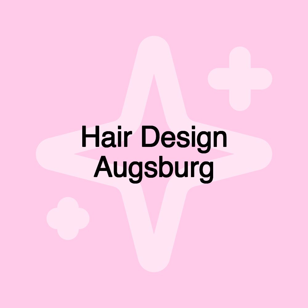 Hair Design Augsburg