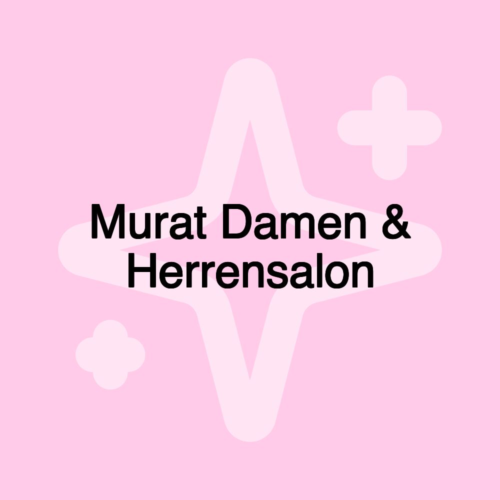 Murat Damen & Herrensalon