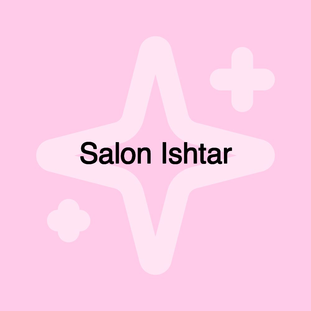 Salon Ishtar