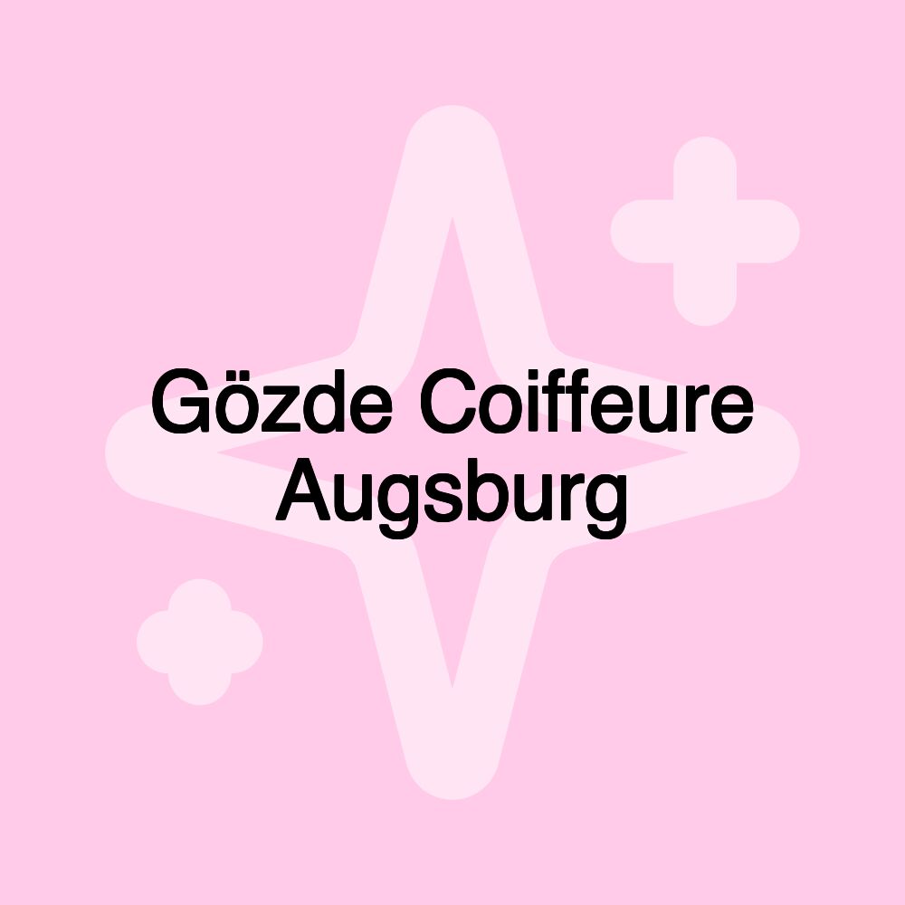 Gözde Coiffeure Augsburg