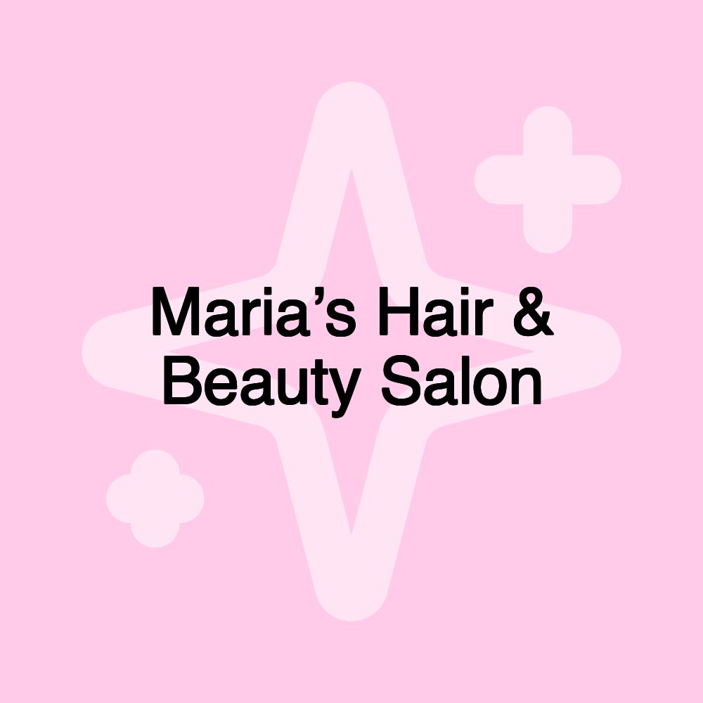 Maria’s Hair & Beauty Salon