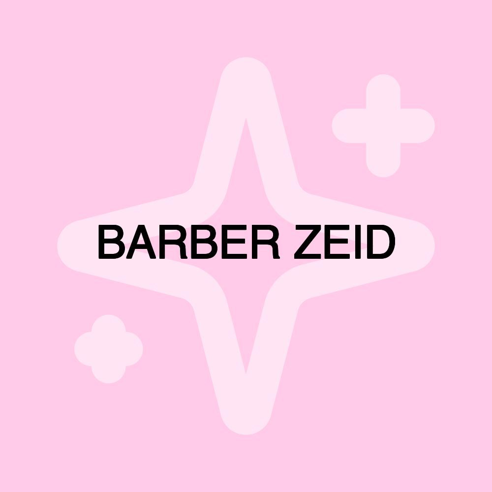 BARBER ZEID