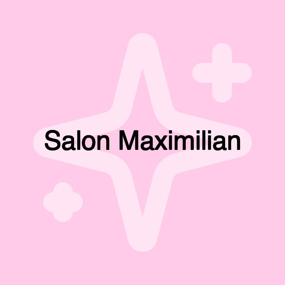 Salon Maximilian