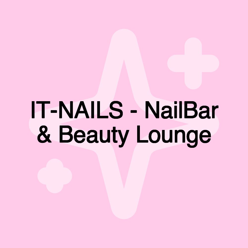 IT-NAILS - NailBar & Beauty Lounge