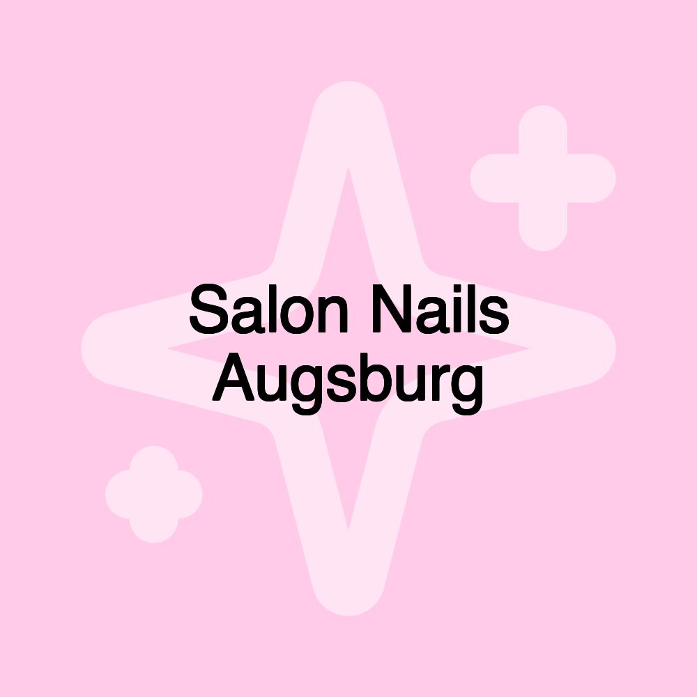 Salon Nails Augsburg