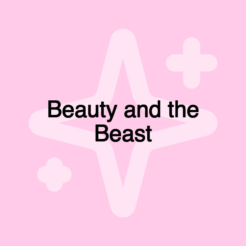 Beauty and the Beast