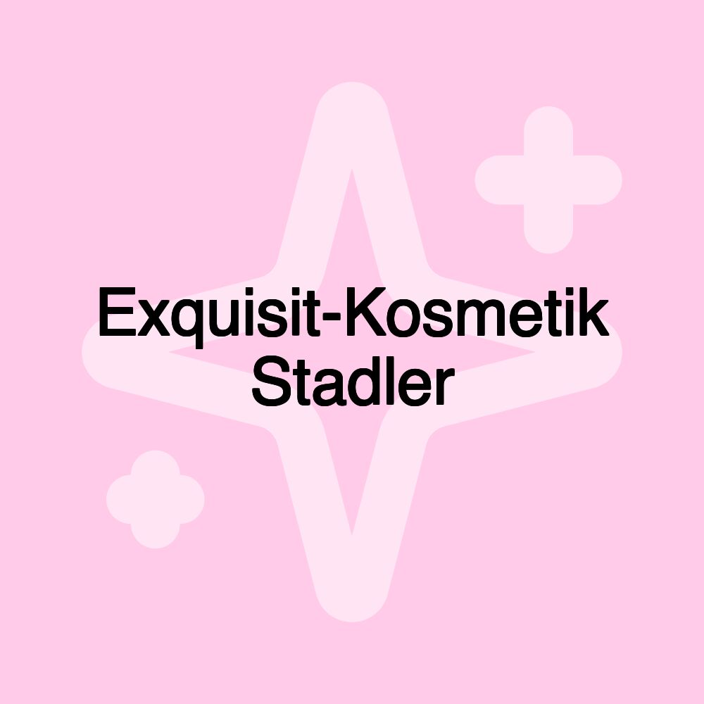 Exquisit-Kosmetik Stadler