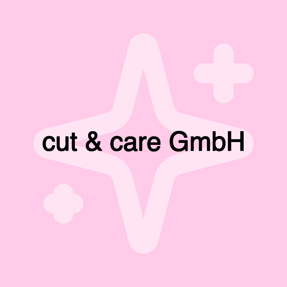 cut & care GmbH