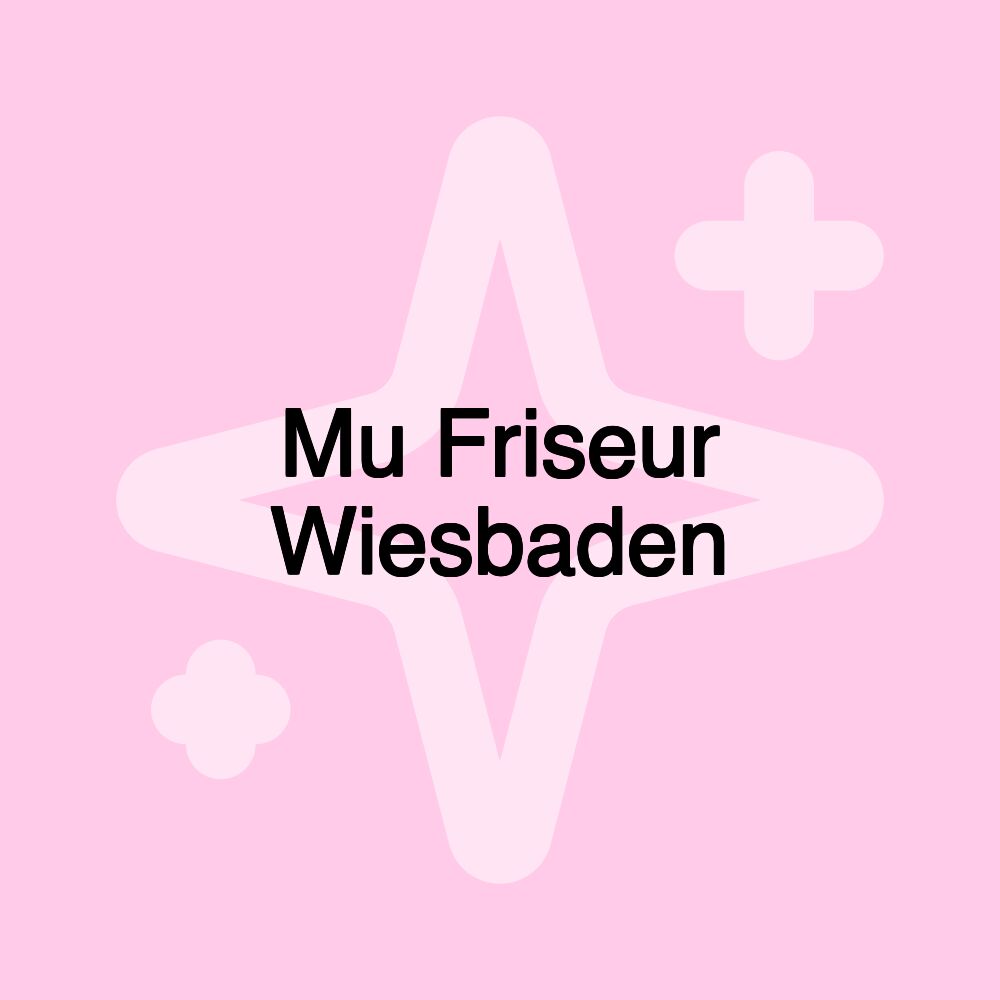 Mu Friseur Wiesbaden