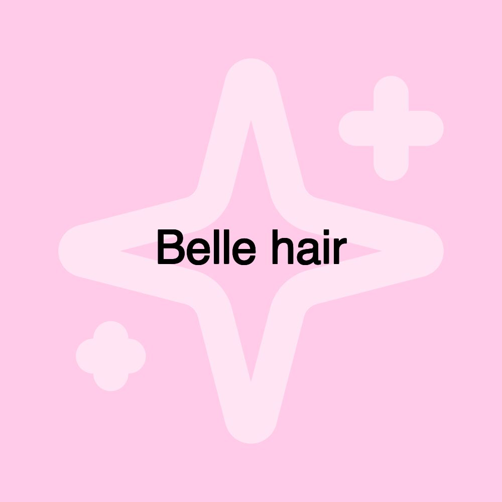 Belle hair