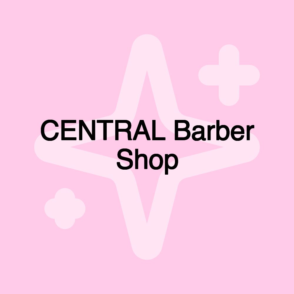 CENTRAL Barber Shop