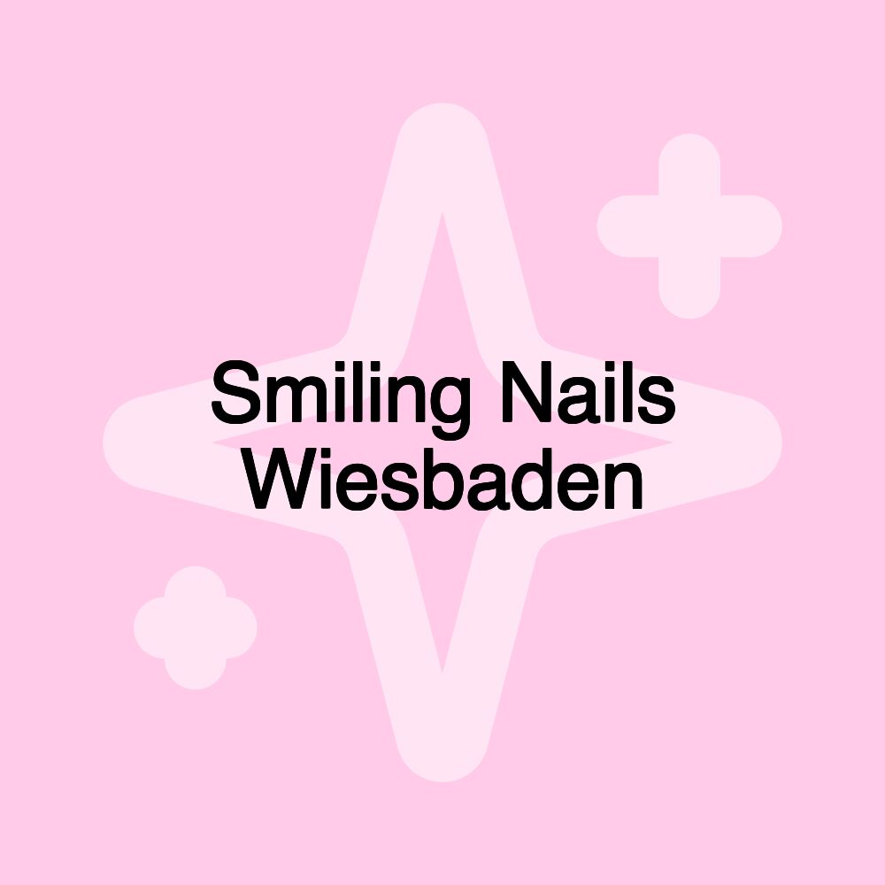 Smiling Nails Wiesbaden