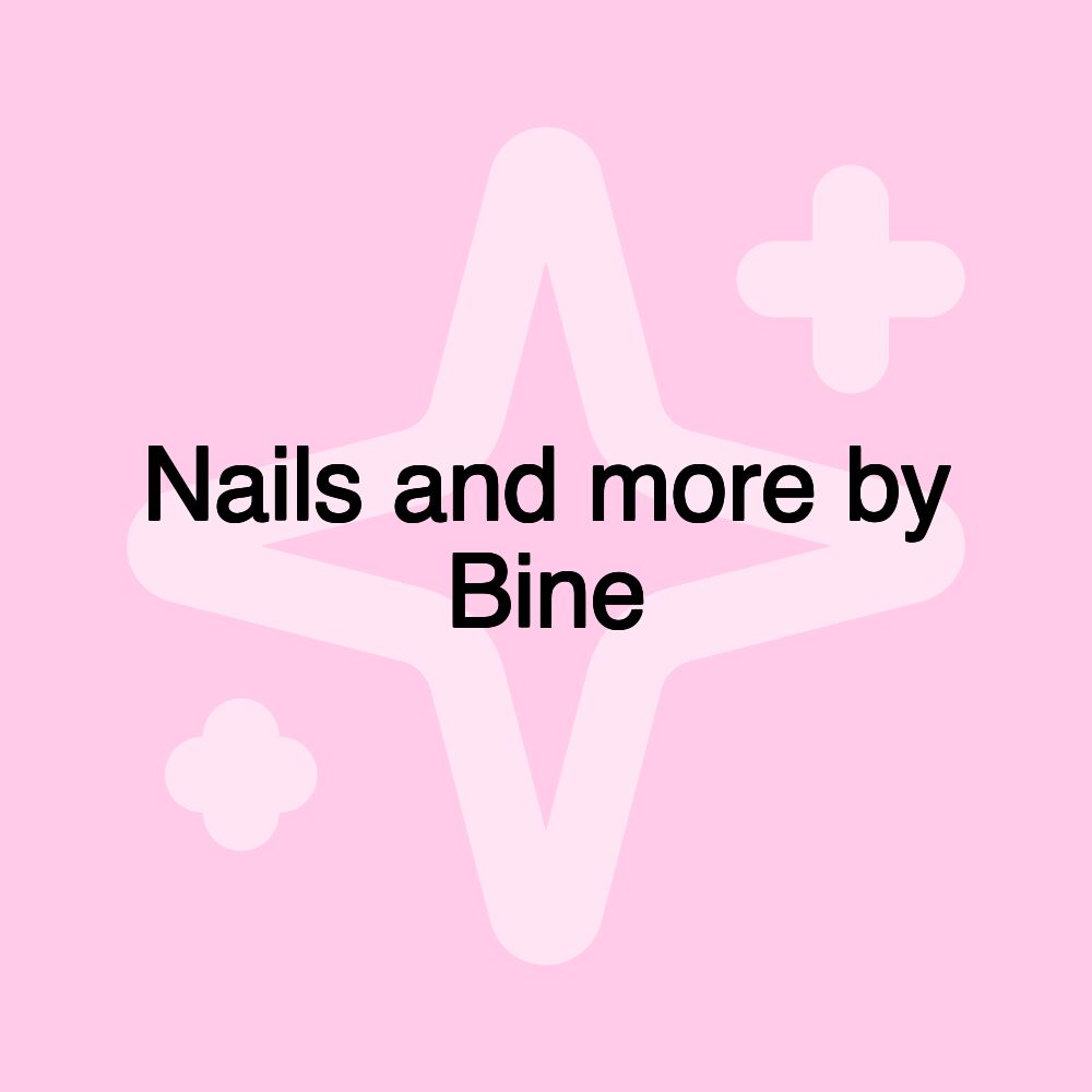 Nails and more by Bine