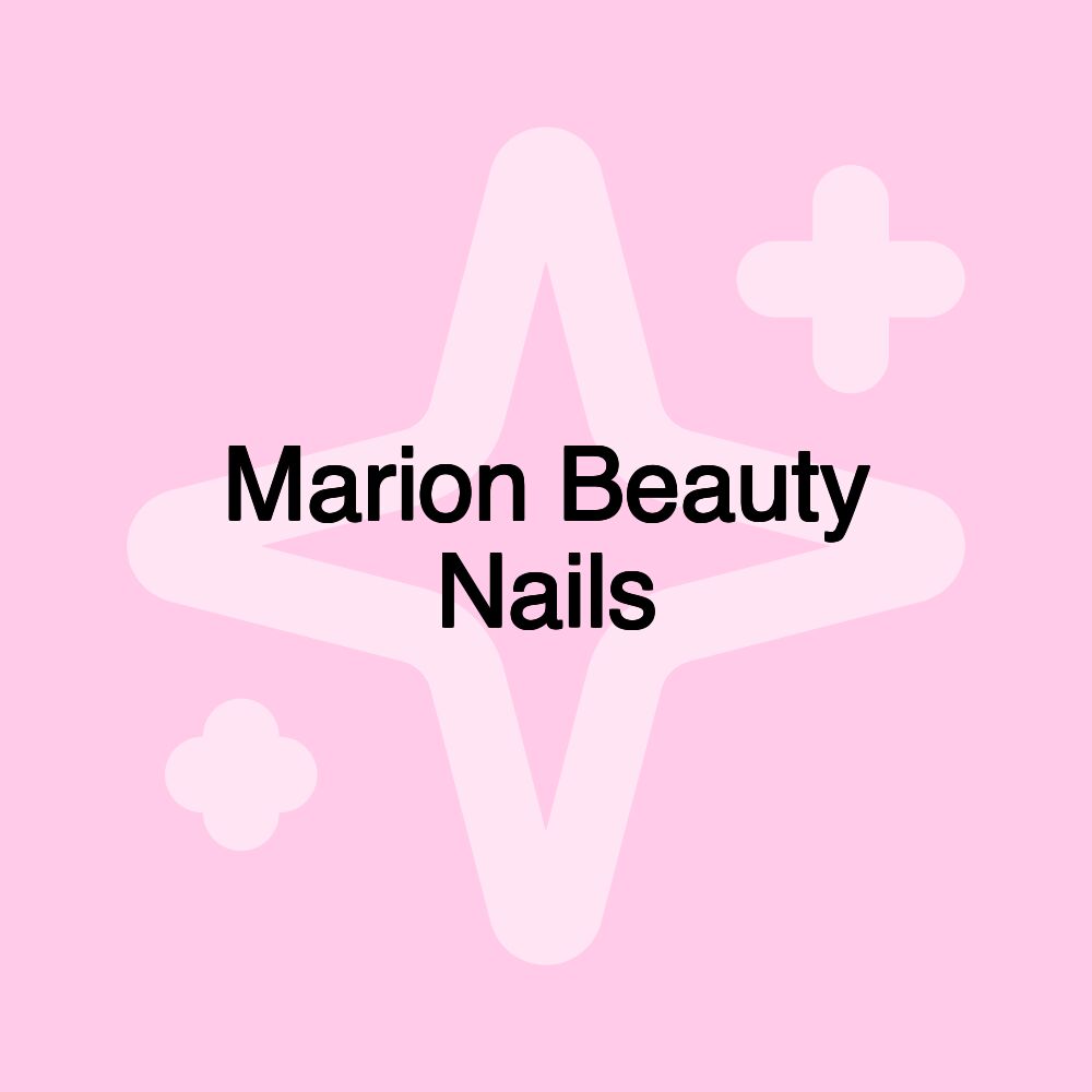 Marion Beauty Nails