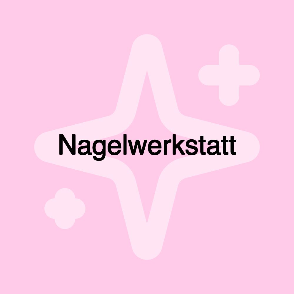 Nagelwerkstatt