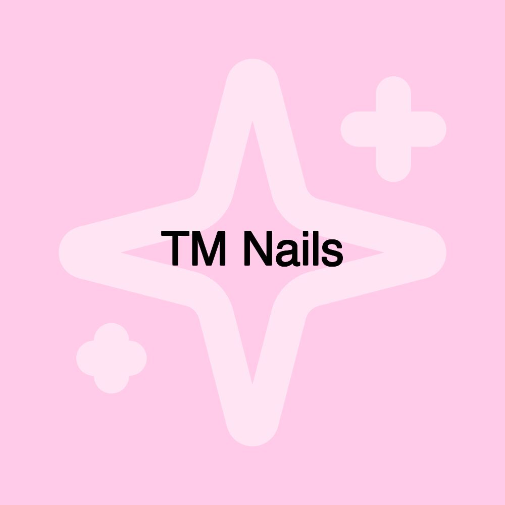 TM Nails