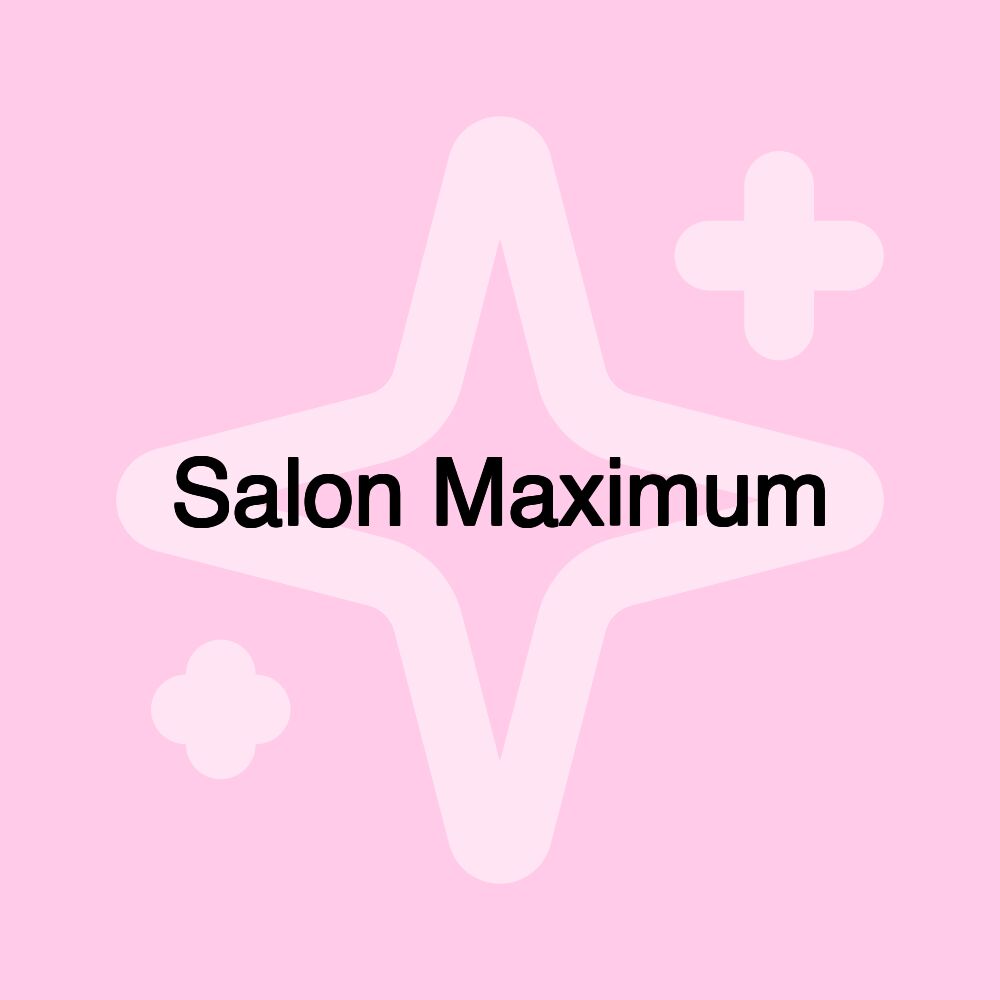 Salon Maximum