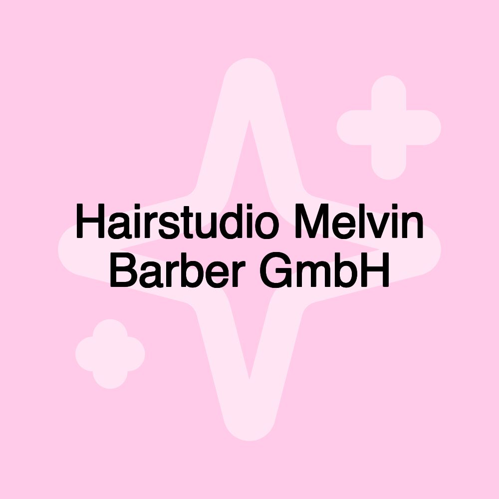 Hairstudio Melvin Barber GmbH