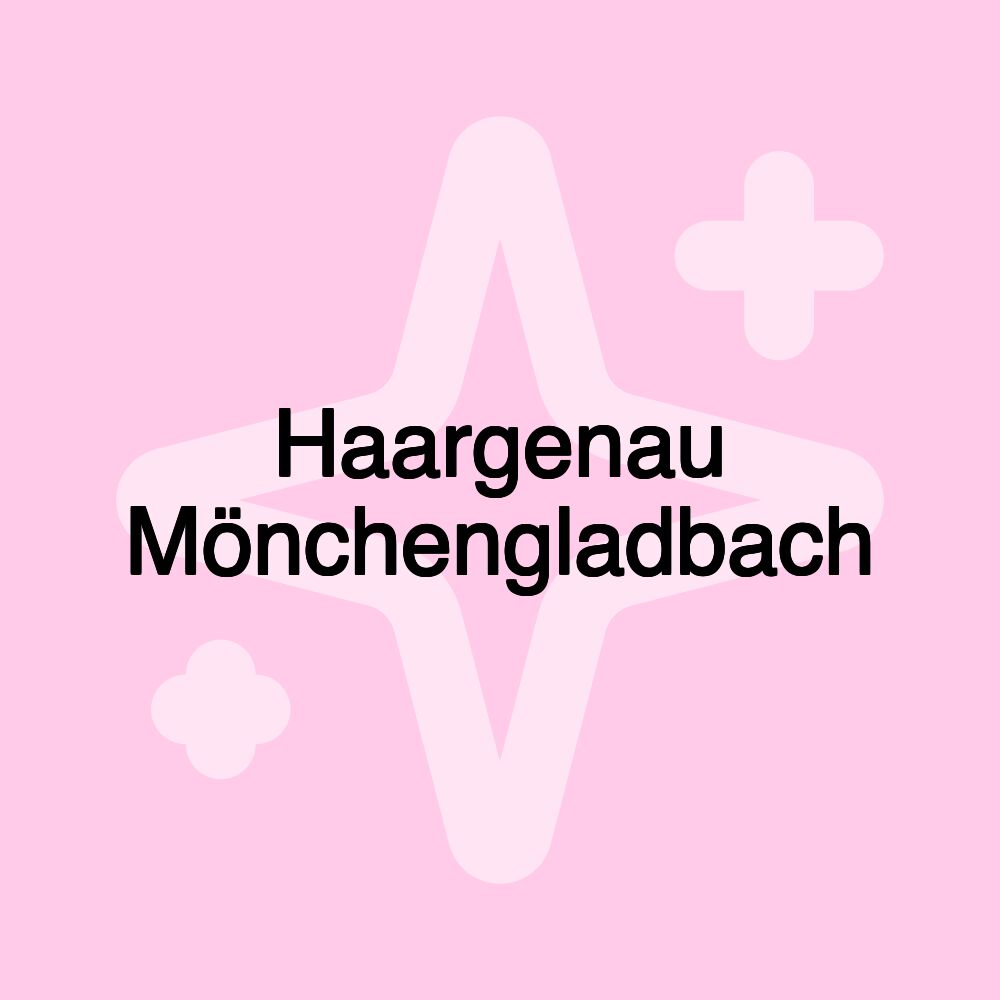 Haargenau Mönchengladbach