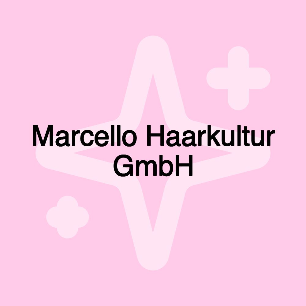 Marcello Haarkultur GmbH