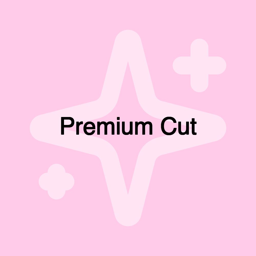 Premium Cut