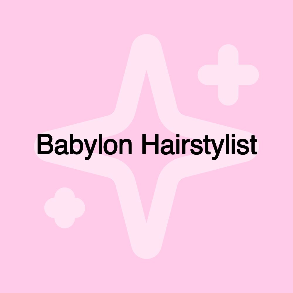 Babylon Hairstylist