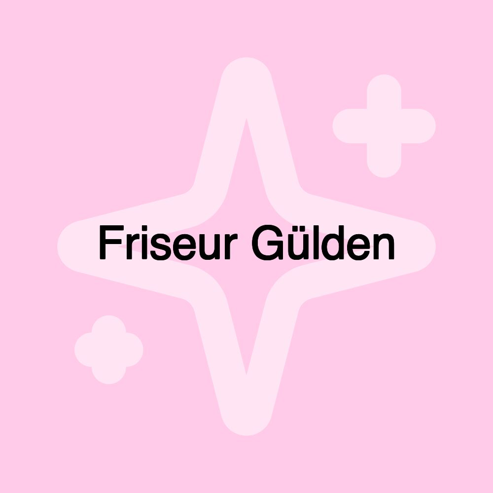 Friseur Gülden