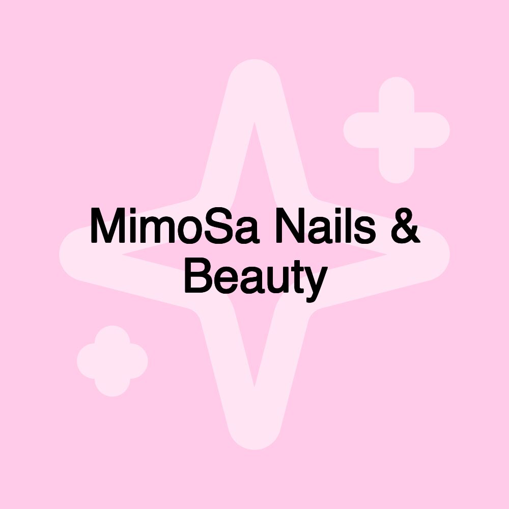 MimoSa Nails & Beauty