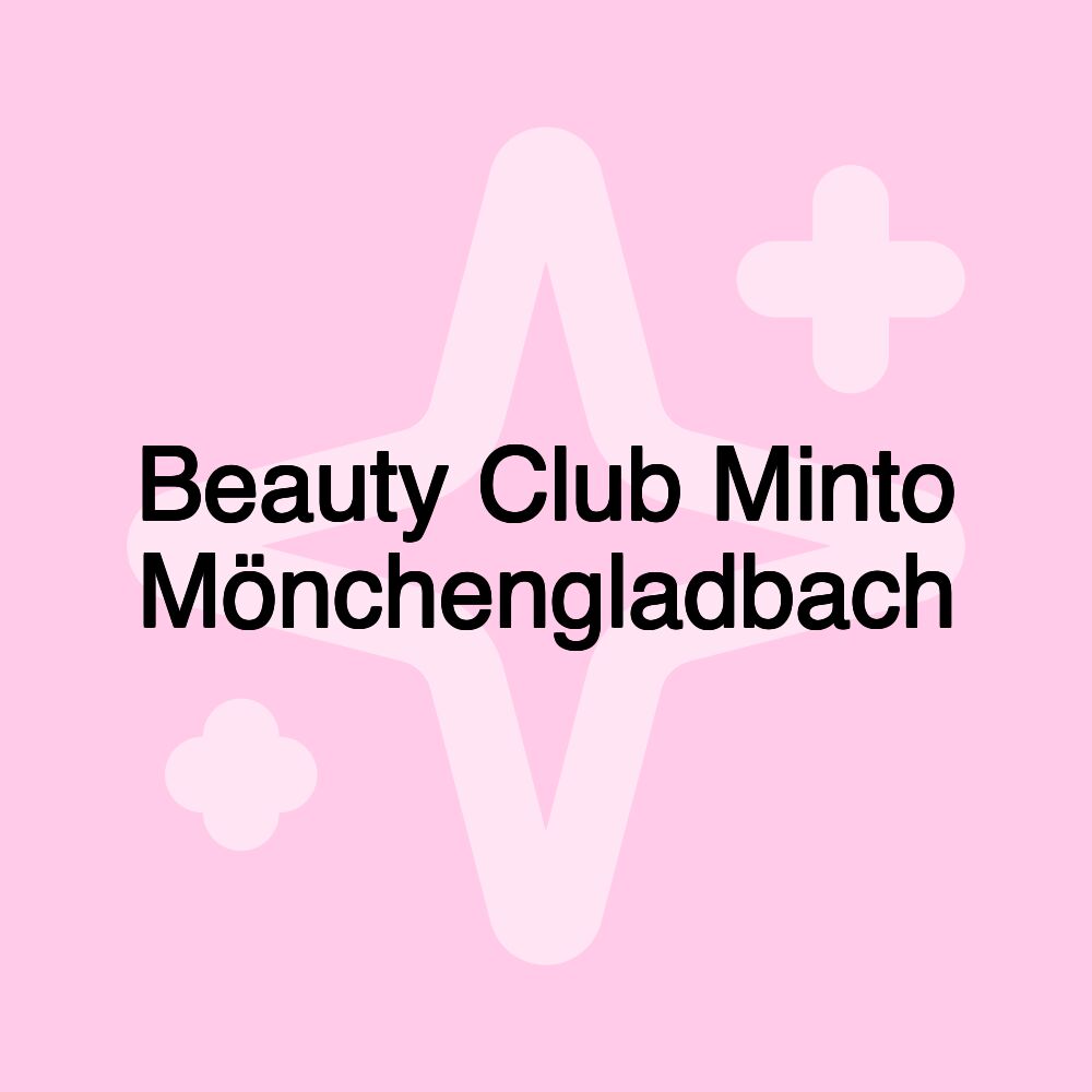 Beauty Club Minto Mönchengladbach