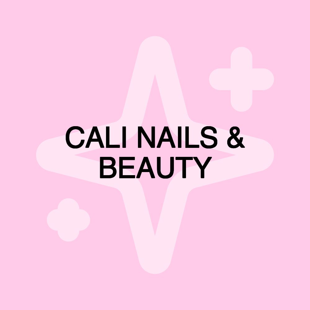 CALI NAILS & BEAUTY