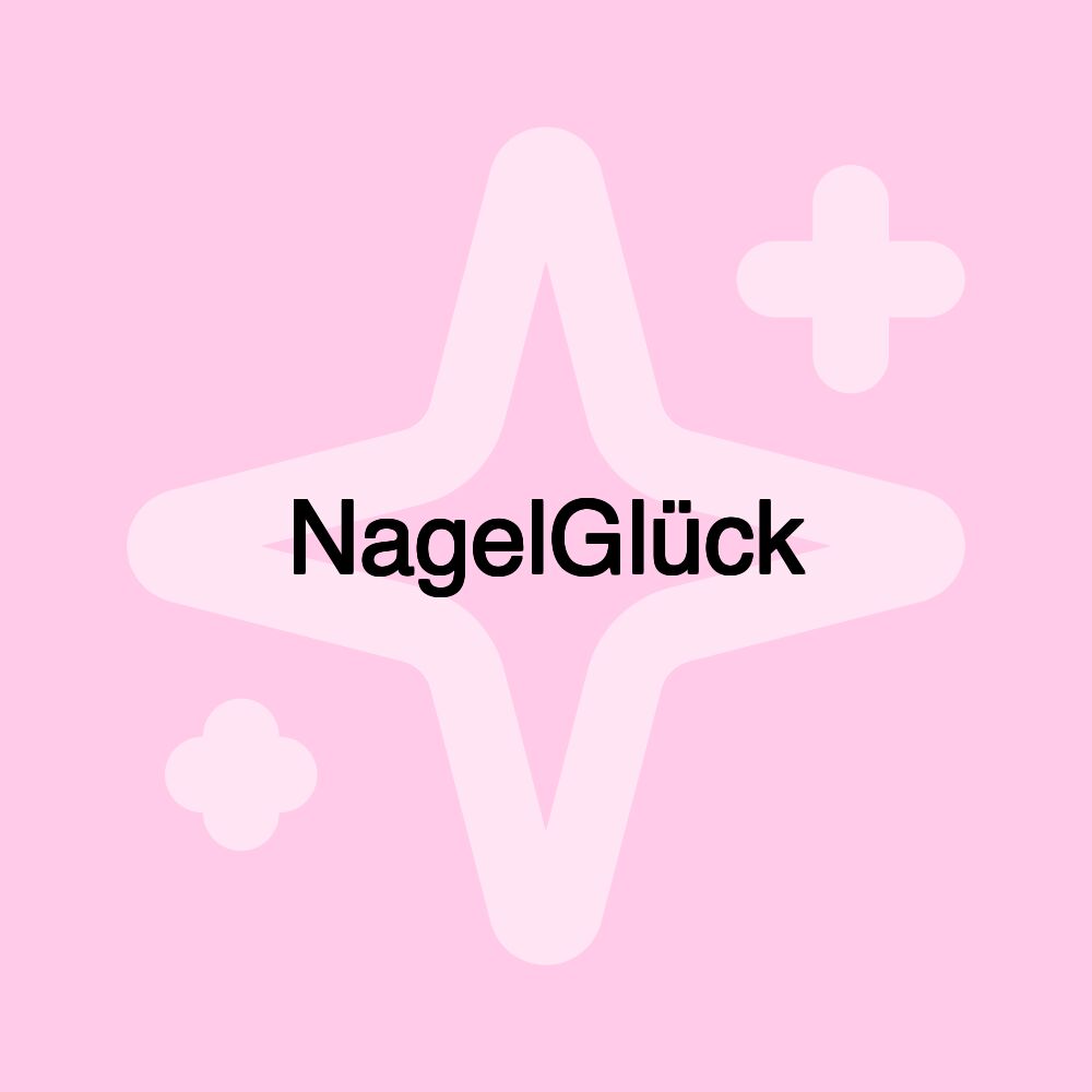 NagelGlück