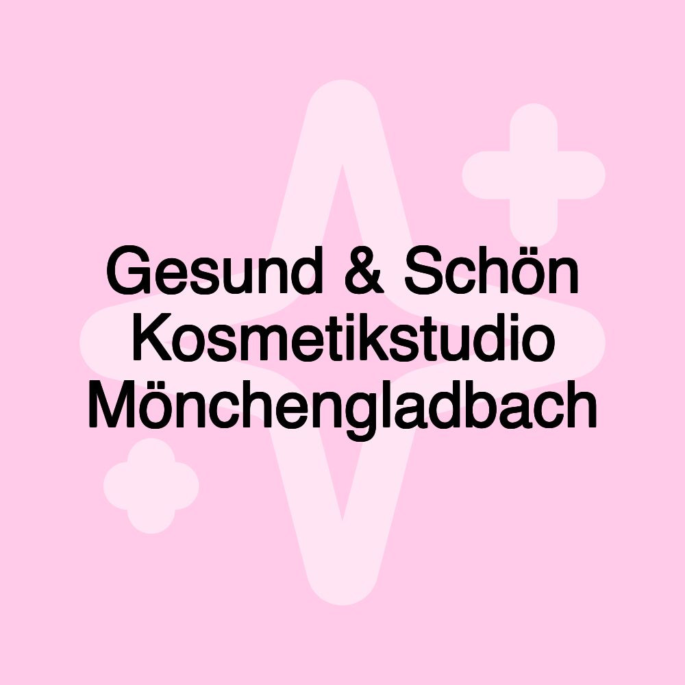 Gesund & Schön Kosmetikstudio Mönchengladbach