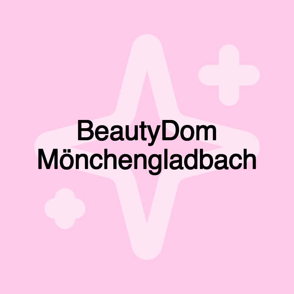 BeautyDom Mönchengladbach