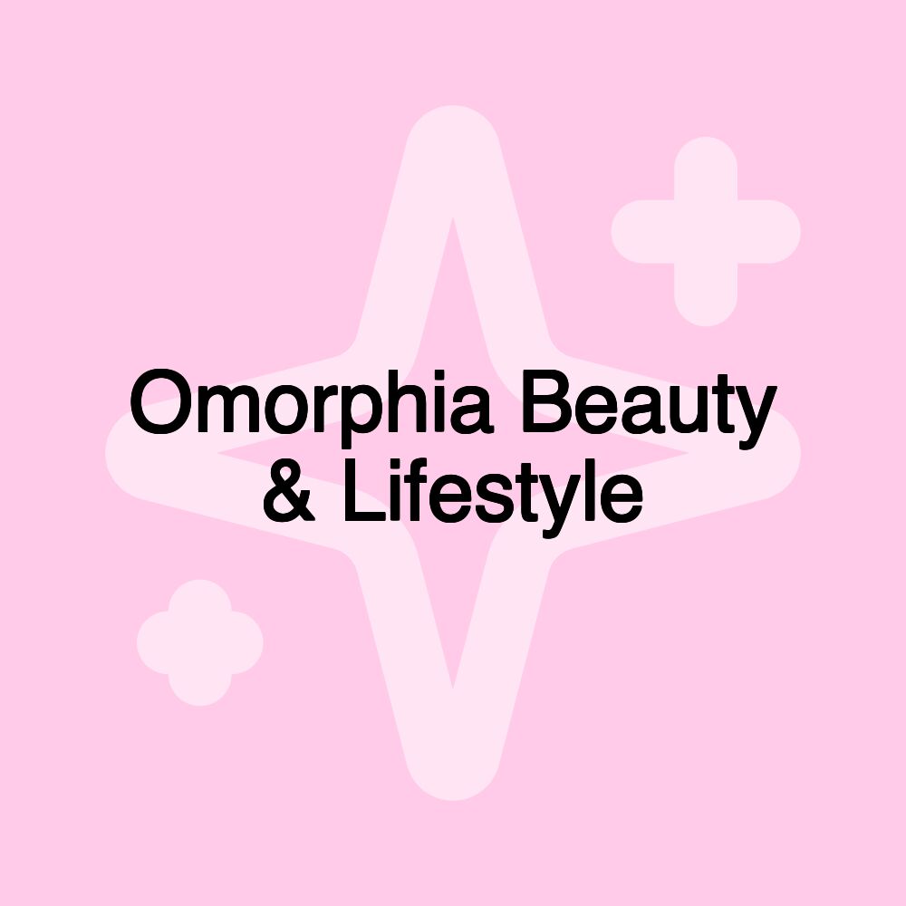 Omorphia Beauty & Lifestyle