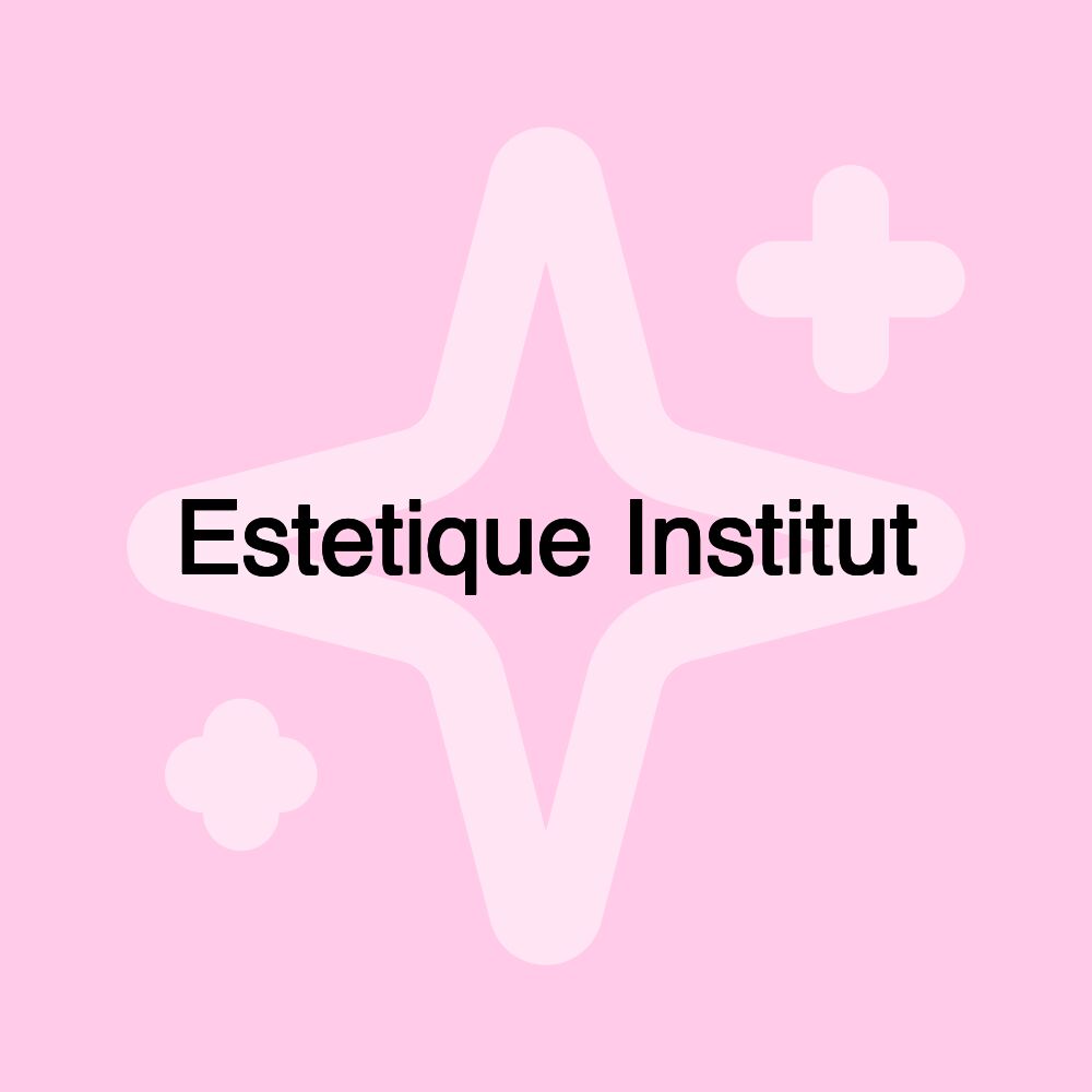 Estetique Institut