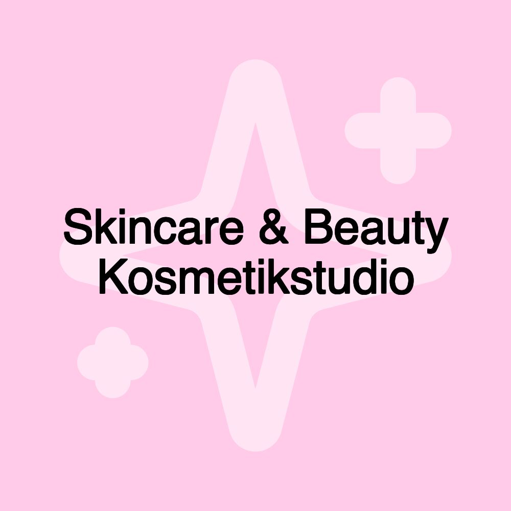 Skincare & Beauty Kosmetikstudio