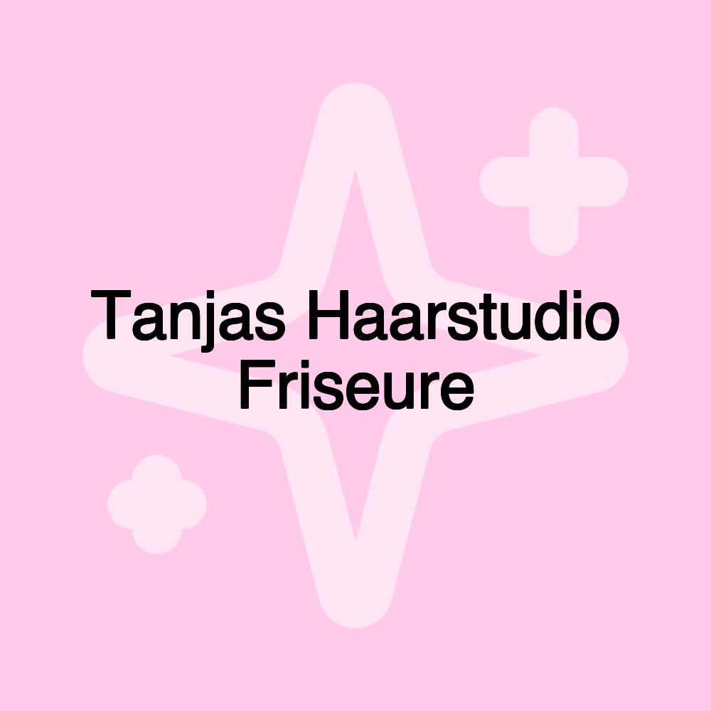 Tanjas Haarstudio Friseure