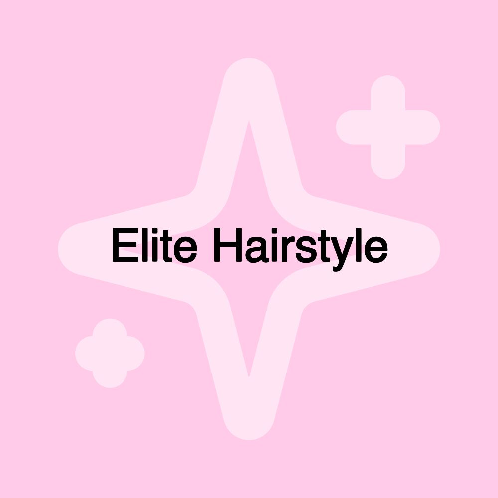 Elite Hairstyle