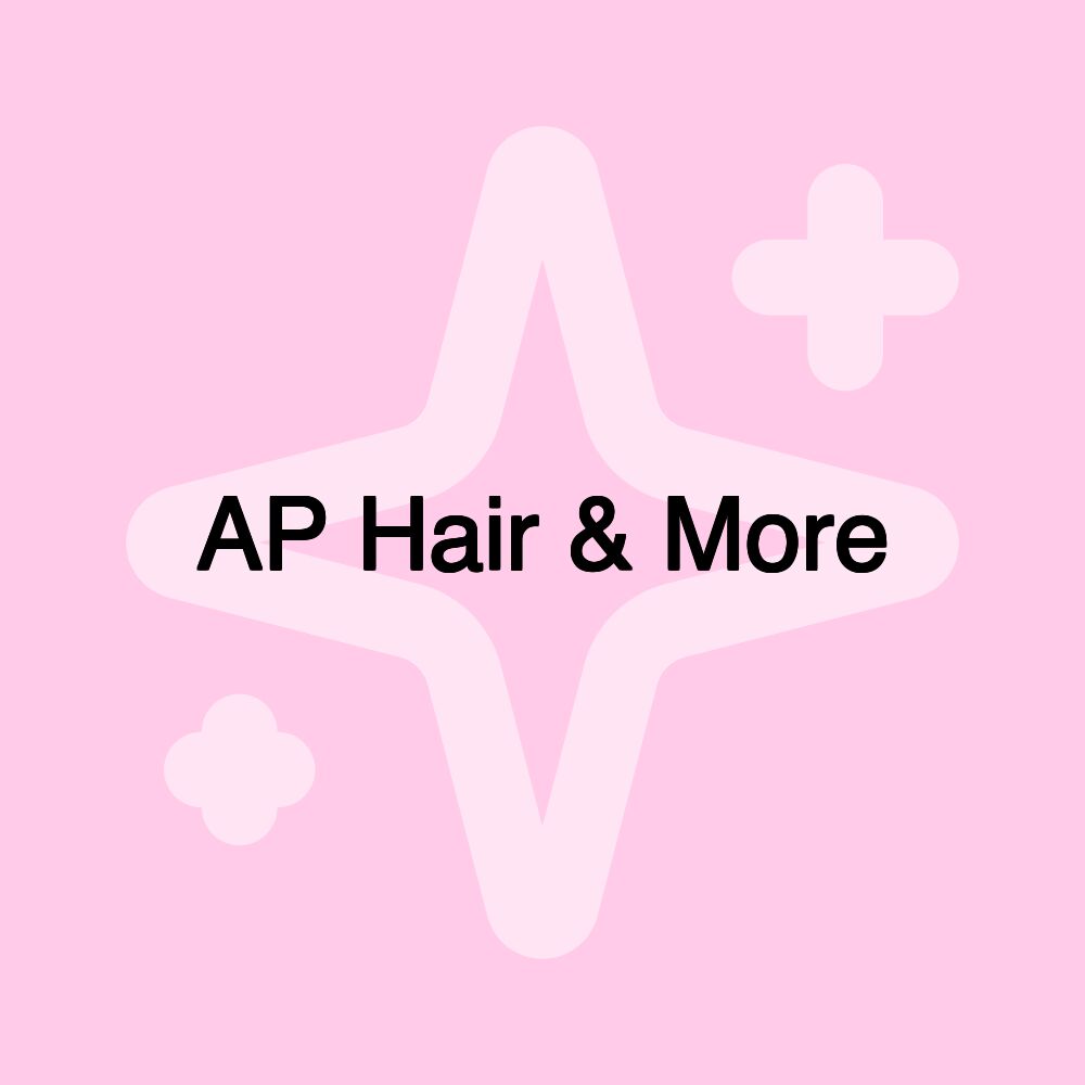 AP Hair & More