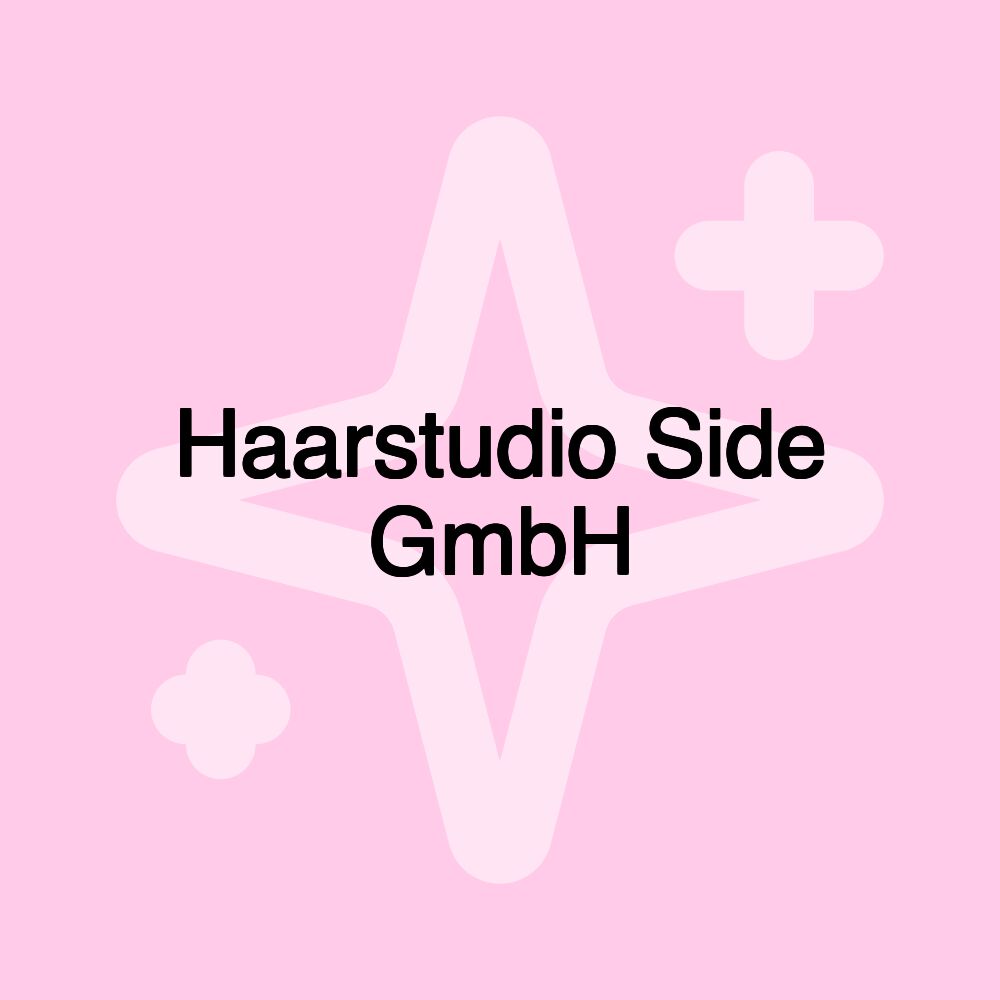 Haarstudio Side GmbH