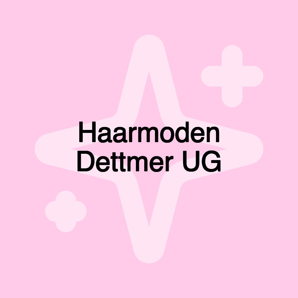 Haarmoden Dettmer UG