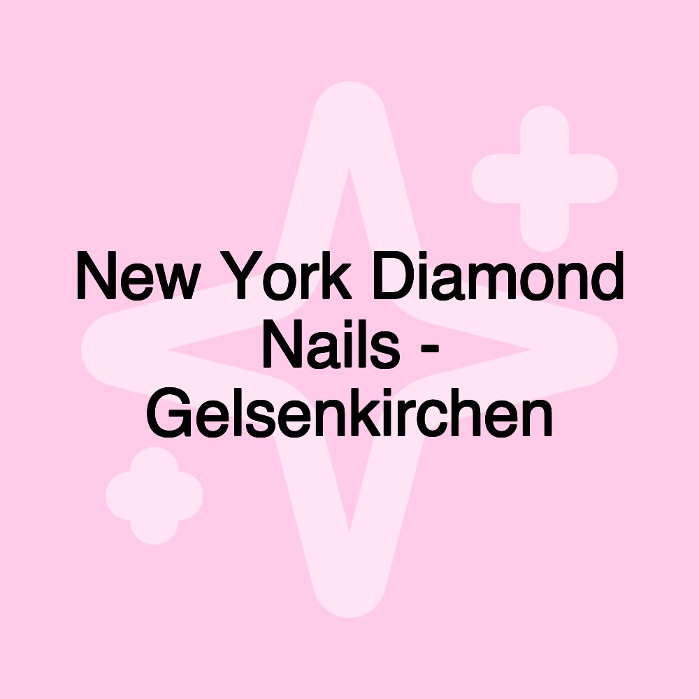 New York Diamond Nails - Gelsenkirchen