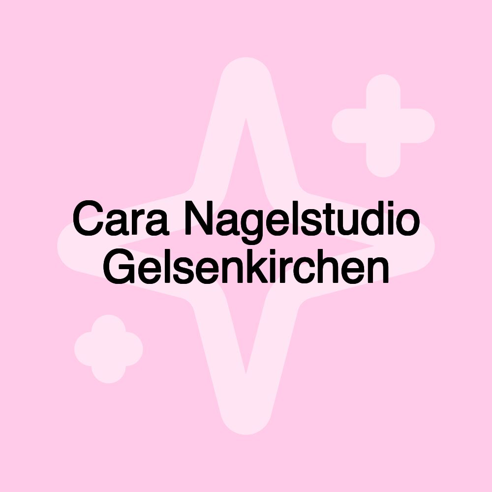 Cara Nagelstudio Gelsenkirchen