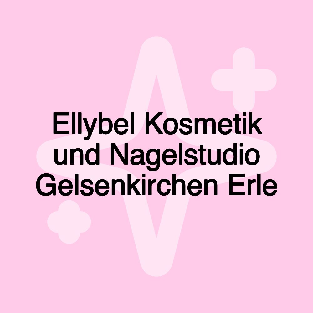 Ellybel Kosmetik und Nagelstudio Gelsenkirchen Erle