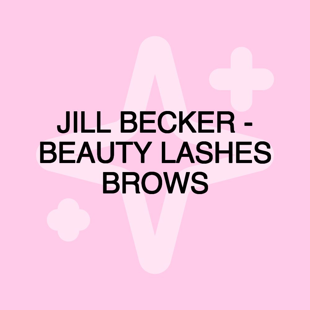 JILL BECKER - BEAUTY LASHES BROWS