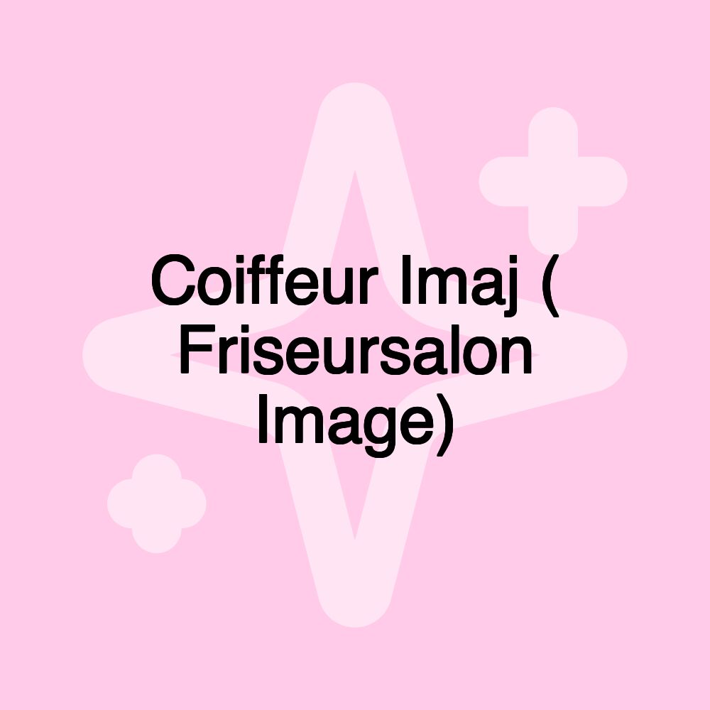 Coiffeur Imaj ( Friseursalon Image)