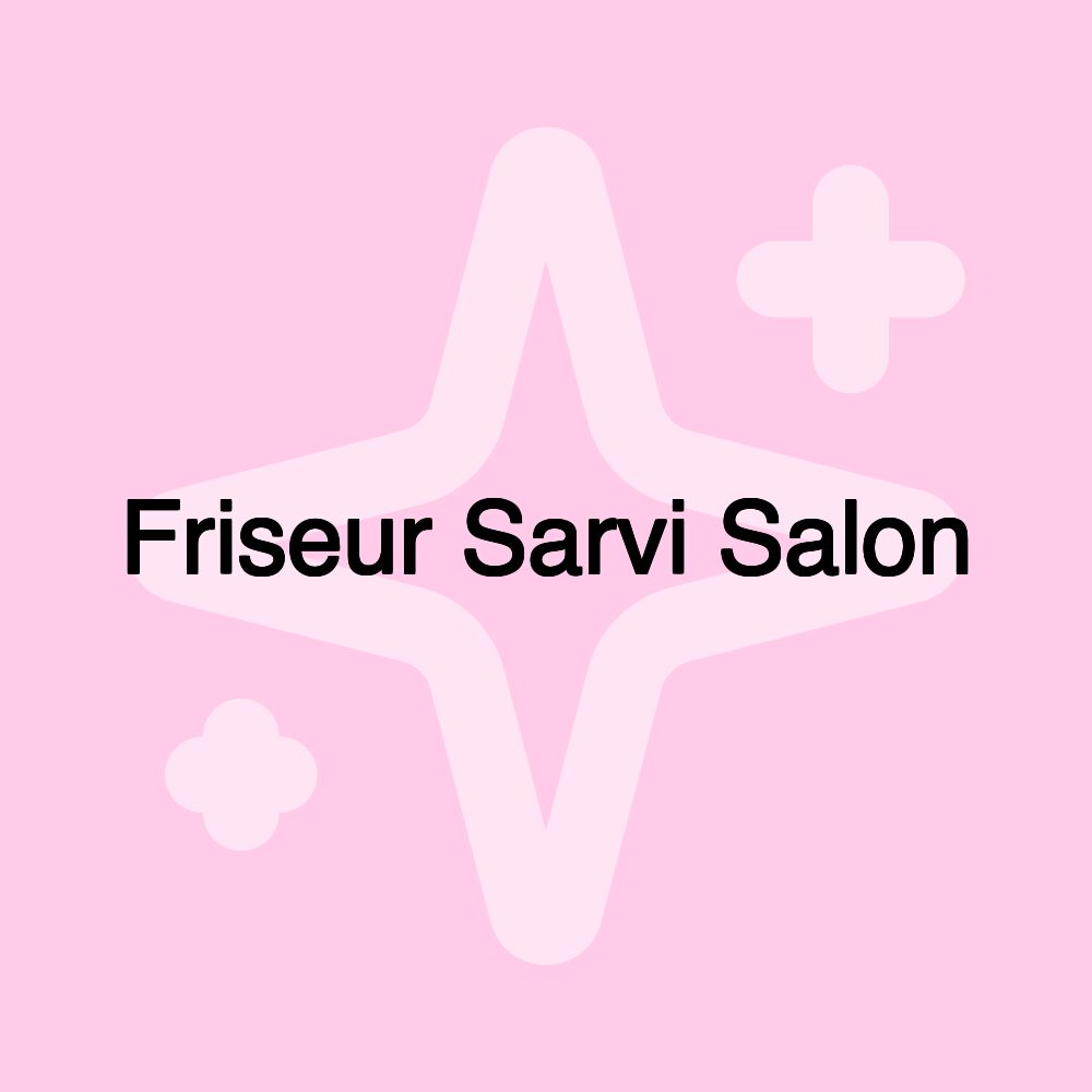 Friseur Sarvi Salon