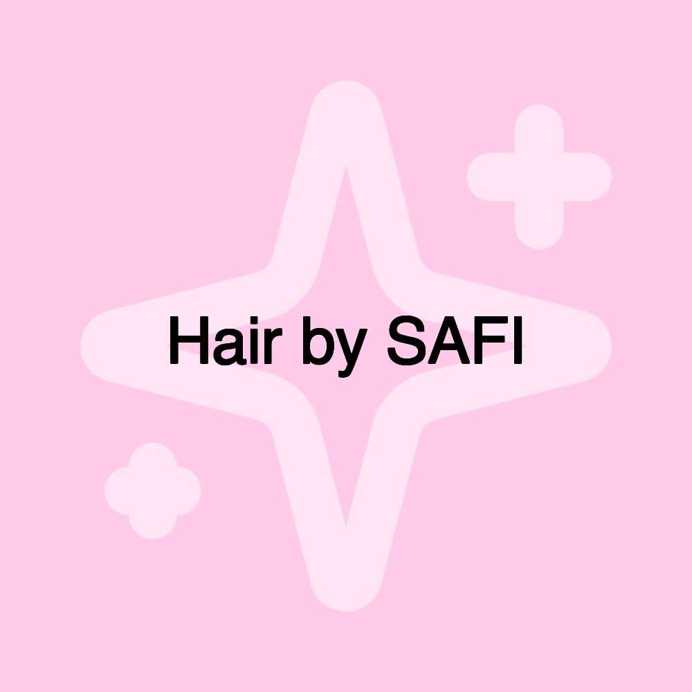 Hair by SAFI